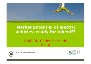 Market potential of electric vehicles: ready for takeoff? Prof. Dr. Cathy Macharis MOBI