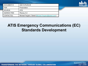 ATIS Emergency Communications (EC) Standards Development DOCUMENT #: GSC13-PLEN-35