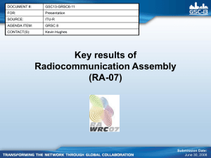 Key results of Radiocommunication Assembly (RA-07) DOCUMENT #:
