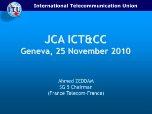 JCA ICT&amp;CC Geneva, 25 November 2010 Ahmed ZEDDAM SG 5 Chairman