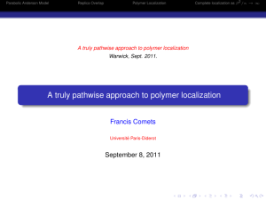 A truly pathwise approach to polymer localization Francis Comets September 8, 2011