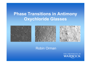 Phase Transitions in Antimony Oxychloride Glasses Robin Orman