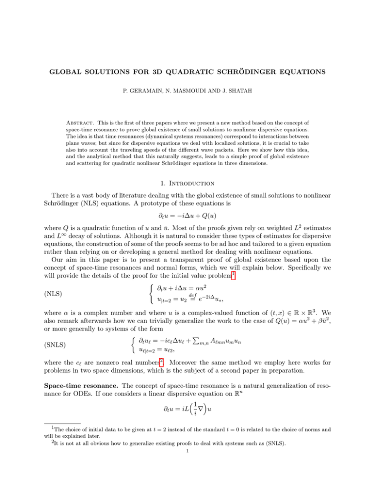 GLOBAL SOLUTIONS FOR 3D QUADRATIC SCHR ¨ ODINGER EQUATIONS