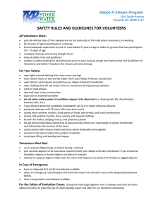 SAFETY RULES AND GUIDELINES FOR VOLUNTEERS Adopt-A-Stream Program All Volunteers Must: