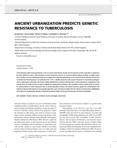 ANCIENT URBANIZATION PREDICTS GENETIC RESISTANCE TO TUBERCULOSIS Ian Barnes,