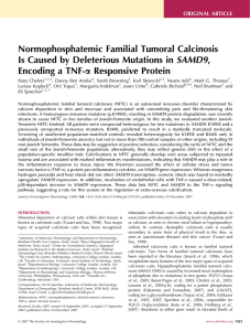 Normophosphatemic Familial Tumoral Calcinosis Is Caused by Deleterious Mutations in SAMD9,
