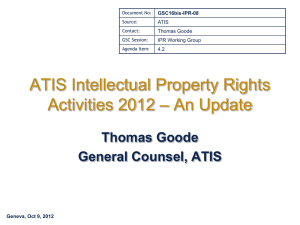 ATIS Intellectual Property Rights – An Update Activities 2012 Thomas Goode