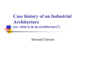 Case history of an Industrial Architecture (or, what is in an architecture?)