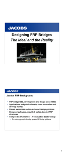 • FRP bridge R&amp;D, development and design since 1990s