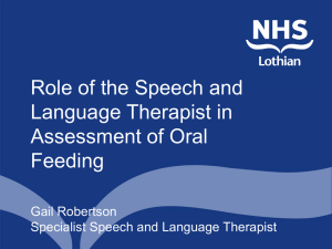 Role of the Speech and Language Therapist in Assessment of Oral Feeding