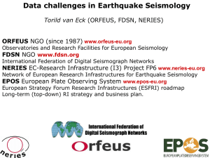 Data challenges in Earthquake Seismology Torild van Eck ORFEUS FDSN