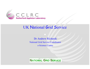 National Grid Service UK Dr Andrew Richards National Grid Service Coordinator
