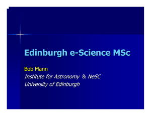 Edinburgh e - Science MSc Institute for Astronomy