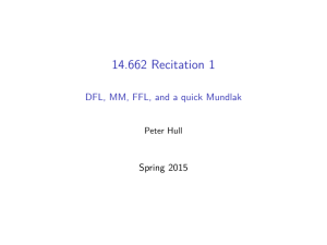 Recitation 1 14.662 MM, FFL, and a quick Mundlak DFL,