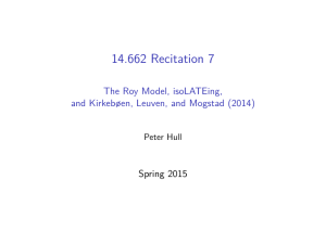 Recitation 7 14.662 Roy Model, isoLATEing, The