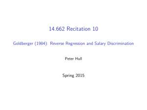 Recitation 10 14.662 (1984):  Reverse Regression and Salary Discrimination Goldberger