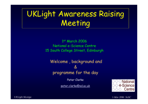 UKLight Awareness Raising Meeting Welcome , background and &amp;