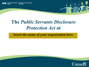 Public Servants Disclosure Protection Act Insert the name of your organization here
