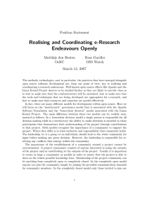 Realising and Coordinating e-Research Endeavours Openly Position Statement Matthijs den Besten