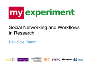Social Networking and Workflows in Research David De Roure