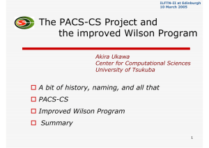 Session 8, 11:30- A Ukawa "The PACS-CS Project and the improved Wilson Program"