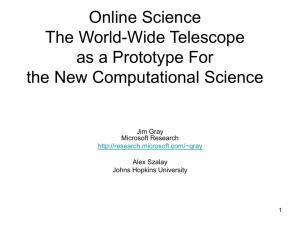 Online Science The World-Wide Telescope as a Prototype For the New Computational Science