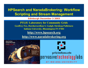 HPSearch and NaradaBrokering: Workflow Scripting and Stream Management