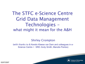 The STFC e-Science Centre Grid Data Management Technologies –