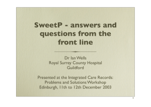 SweetP - answers and questions from the front line