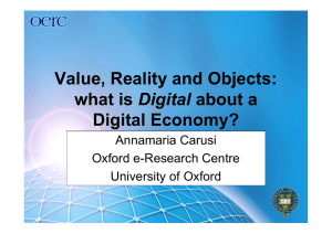 Value, Reality and Objects: Digital Digital Economy? Annamaria Carusi