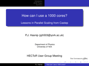 How can I use a 1000 cores? P.J. Hasnip ()