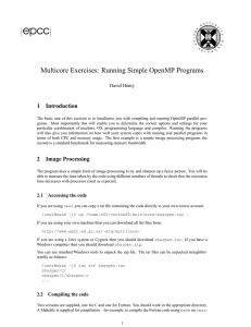 Multicore Exercises: Running Simple OpenMP Programs 1 Introduction David Henty