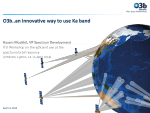 O3b..an innovative way to use Ka band spectrum/orbit resource