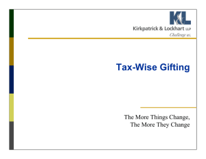 Tax-Wise Gifting The More Things Change, The More They Change