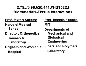 2.79J/3.96J/20.441J/HST522J Biomaterials-Tissue Interactions