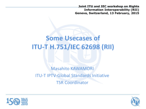 Joint ITU and IEC workshop on Rights Information Interoperability (RII)