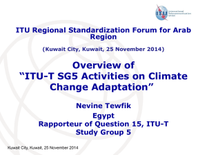 Overview of “ITU-T SG5 Activities on Climate Change Adaptation” ”