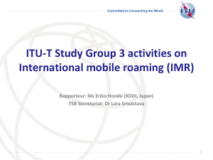 ITU-T Study Group 3 activities on International mobile roaming (IMR)