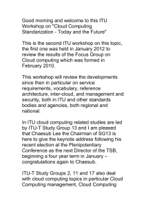Good morning and welcome to this ITU Workshop on &#34;Cloud Computing