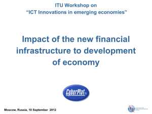 Impact of the new financial infrastructure to development of economy ITU Workshop on