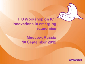 ITU Workshop on ICT Innovations in emerging economies Moscow, Russia