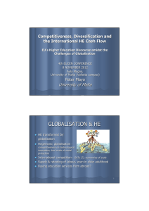 GLOBALISATION &amp; HE University of Malta Competitiveness, Diversification and