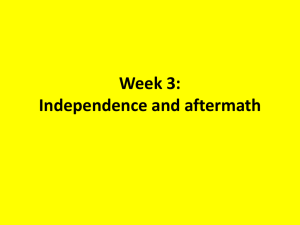 Week 3: Independence and aftermath
