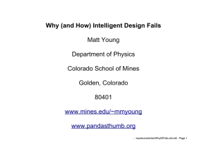 Why (and How) Intelligent Design Matt Young Department of Physics
