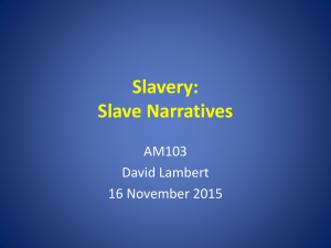 Slavery: Slave Narratives AM103 David Lambert