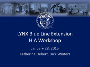 LYNX Blue Line Extension HIA Workshop January 28, 2015 Katherine Hebert, Dick Winters