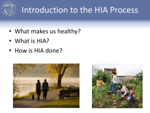 Introduction to the HIA Process • What makes us healthy?