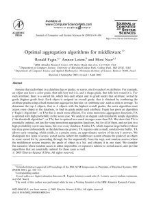 Optimal aggregation algorithms for middleware Ronald Fagin, Amnon Lotem, and Moni Naor