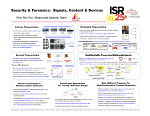 Security &amp; Forensics:  Signals, Content &amp; Devices Embedded Fingerprinting