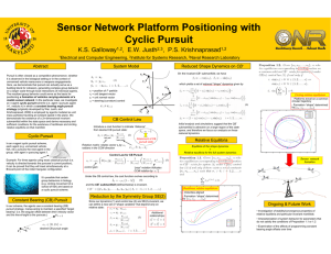 Sensor Network Platform Positioning with Cyclic Pursuit K.S. Galloway ,  E.W. Justh